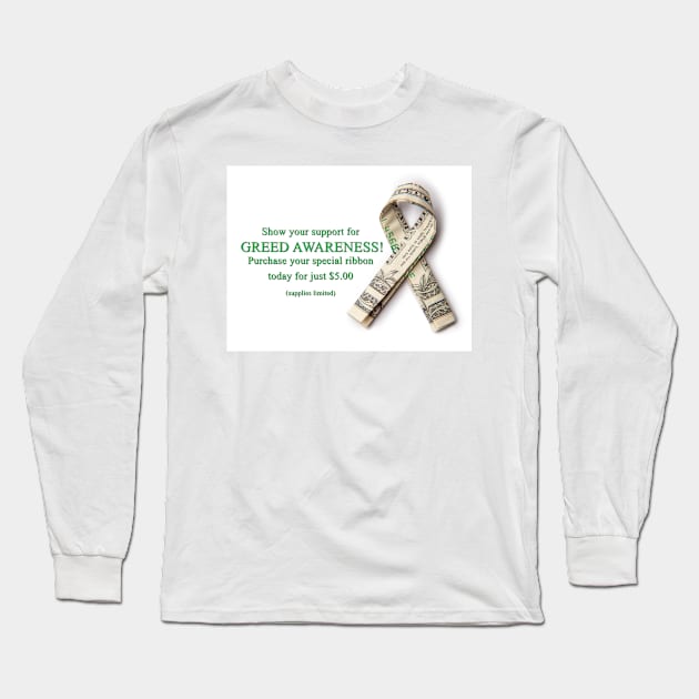 Greed Awareness Ribbon Long Sleeve T-Shirt by UnderBlackLight